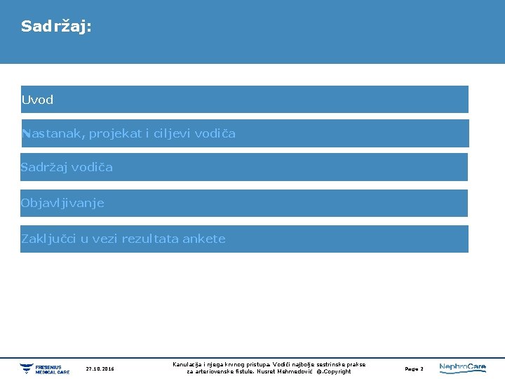 Sadržaj: Uvod Nastanak, projekat i ciljevi vodiča Sadržaj vodiča Objavljivanje Zaključci u vezi rezultata