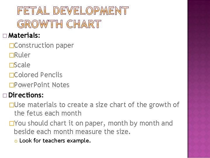 � Materials: �Construction paper �Ruler �Scale �Colored Pencils �Power. Point Notes � Directions: �Use