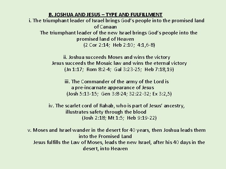 B. JOSHUA AND JESUS – TYPE AND FULFILLMENT i. The triumphant leader of Israel