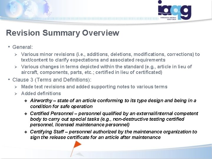 Revision Summary Overview • General: Various minor revisions (i. e. , additions, deletions, modifications,