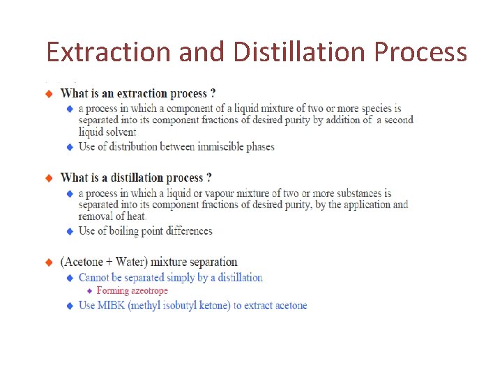  Extraction and Distillation Process 