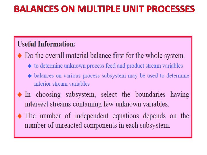 BALANCES ON MULTIPLE UNIT PROCESSES 
