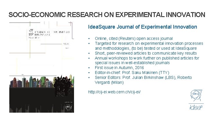 SOCIO-ECONOMIC RESEARCH ON EXPERIMENTAL INNOVATION Idea. Square Journal of Experimental Innovation • • Online,