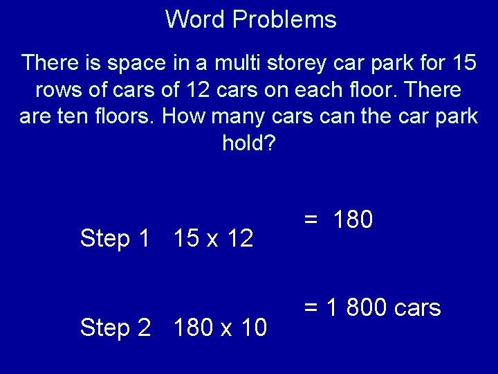 Word Problems There is space in a multi storey car park for 15 rows