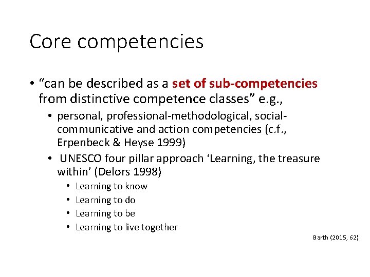 Core competencies • “can be described as a set of sub-competencies from distinctive competence