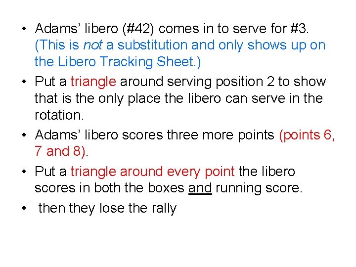  • Adams’ libero (#42) comes in to serve for #3. (This is not