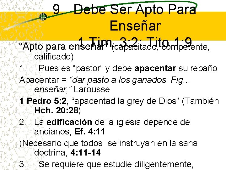 9. Debe Ser Apto Para Enseñar 1 Tim. (capacitado, 3: 2; Tito 1: 9