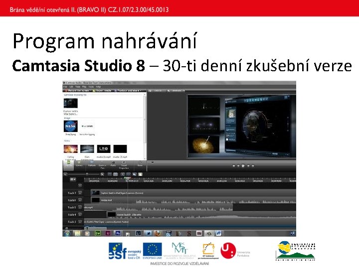 Program nahrávání Camtasia Studio 8 – 30 -ti denní zkušební verze 