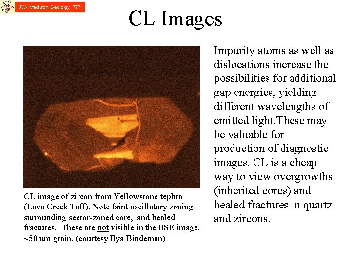 UW- Madison Geology 777 CL Images CL image of zircon from Yellowstone tephra (Lava