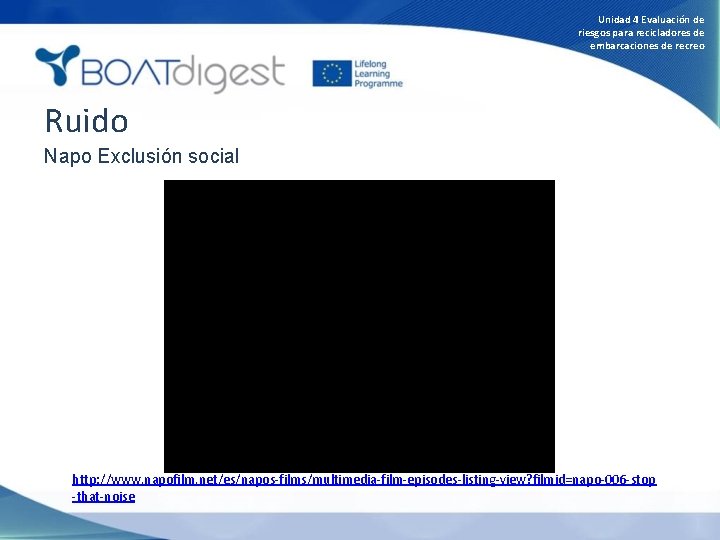 Unidad 4 Evaluación de riesgos para recicladores de embarcaciones de recreo Ruido Napo Exclusión