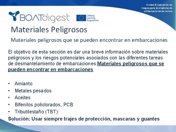 Unidad 4 Evaluación de riesgos para recicladores de embarcaciones de recreo Materiales Peligrosos Materiales