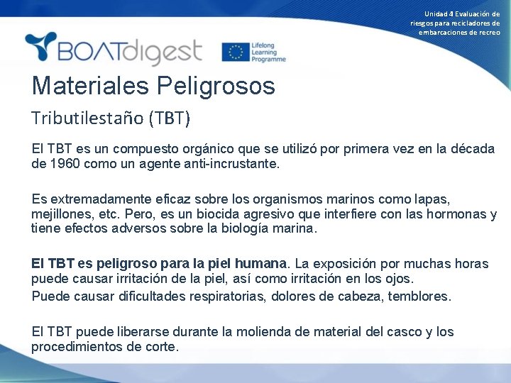 Unidad 4 Evaluación de riesgos para recicladores de embarcaciones de recreo Materiales Peligrosos Tributilestaño