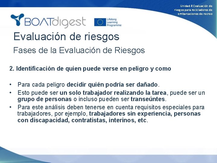 Unidad 4 Evaluación de riesgos para recicladores de embarcaciones de recreo Evaluación de riesgos