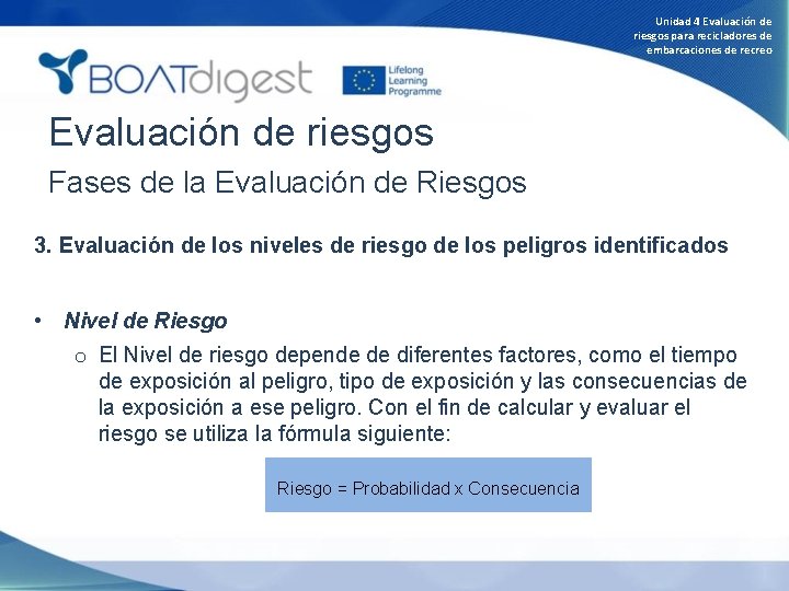 Unidad 4 Evaluación de riesgos para recicladores de embarcaciones de recreo Evaluación de riesgos