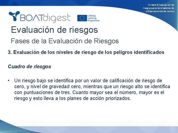 Unidad 4 Evaluación de riesgos para recicladores de embarcaciones de recreo Evaluación de riesgos