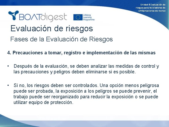 Unidad 4 Evaluación de riesgos para recicladores de embarcaciones de recreo Evaluación de riesgos