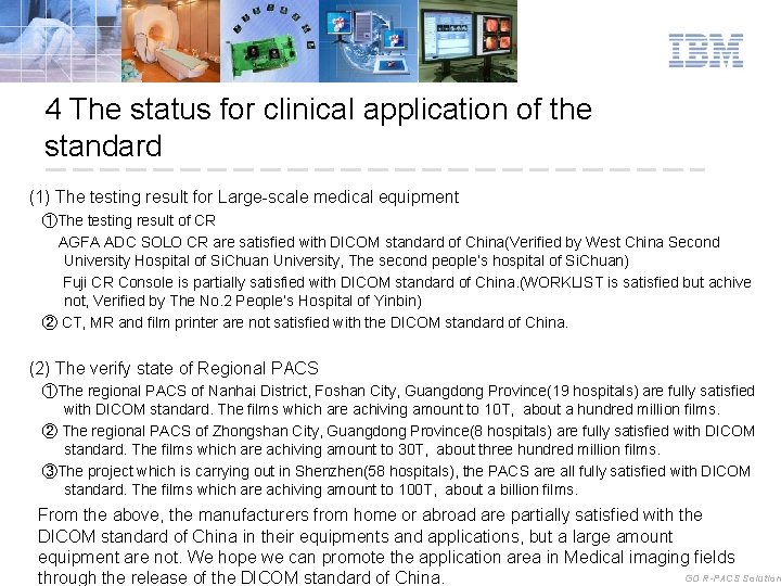 4 The status for clinical application of the standard (1) The testing result for