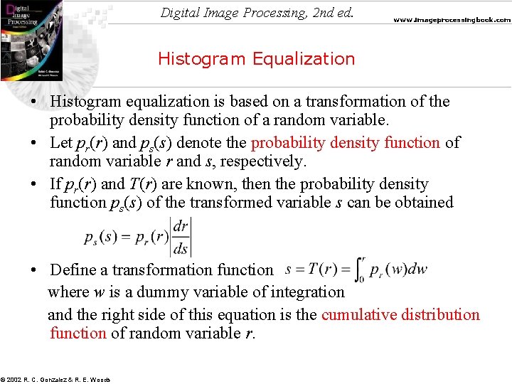 Digital Image Processing, 2 nd ed. www. imageprocessingbook. com Histogram Equalization • Histogram equalization