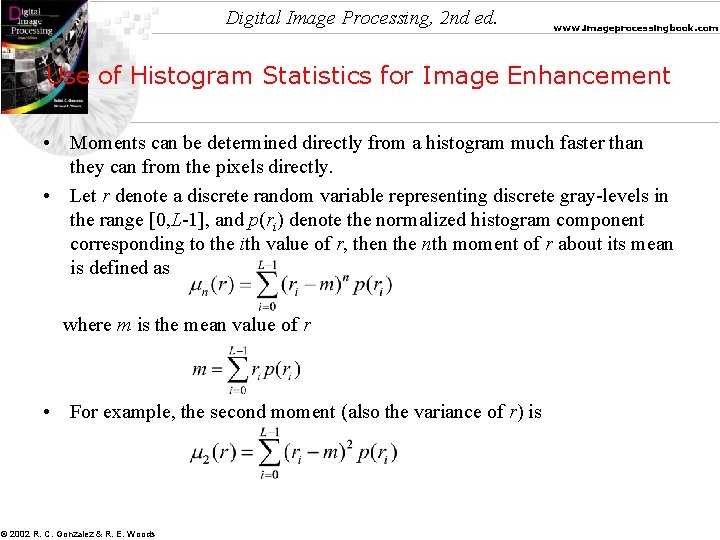 Digital Image Processing, 2 nd ed. www. imageprocessingbook. com Use of Histogram Statistics for