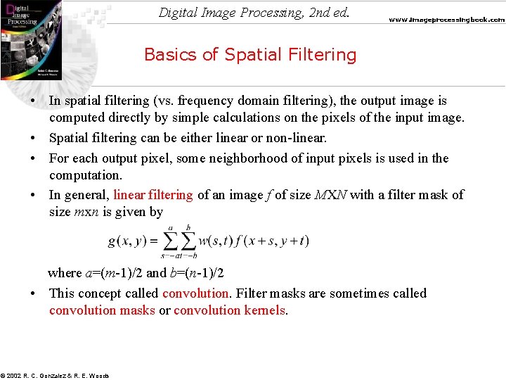 Digital Image Processing, 2 nd ed. www. imageprocessingbook. com Basics of Spatial Filtering •