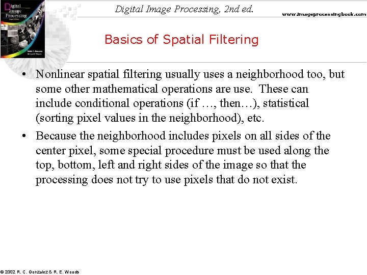 Digital Image Processing, 2 nd ed. www. imageprocessingbook. com Basics of Spatial Filtering •
