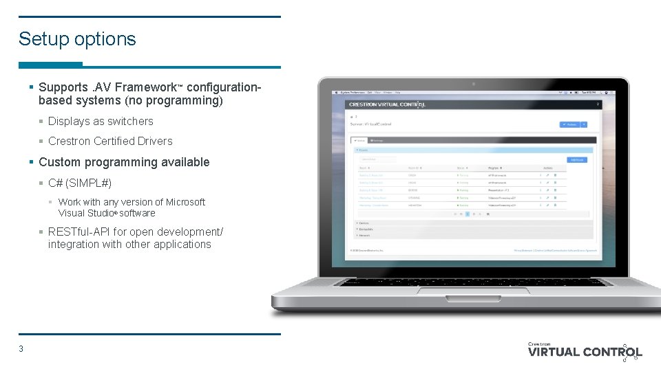 Setup options § Supports. AV Framework™ configurationbased systems (no programming) § Displays as switchers