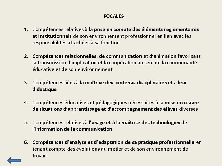 FOCALES 1. Compétences relatives à la prise en compte des éléments réglementaires et institutionnels