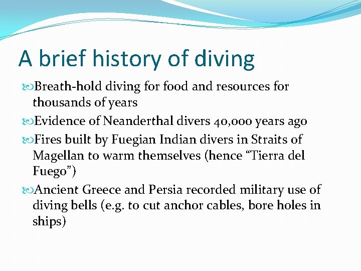 A brief history of diving Breath-hold diving for food and resources for thousands of