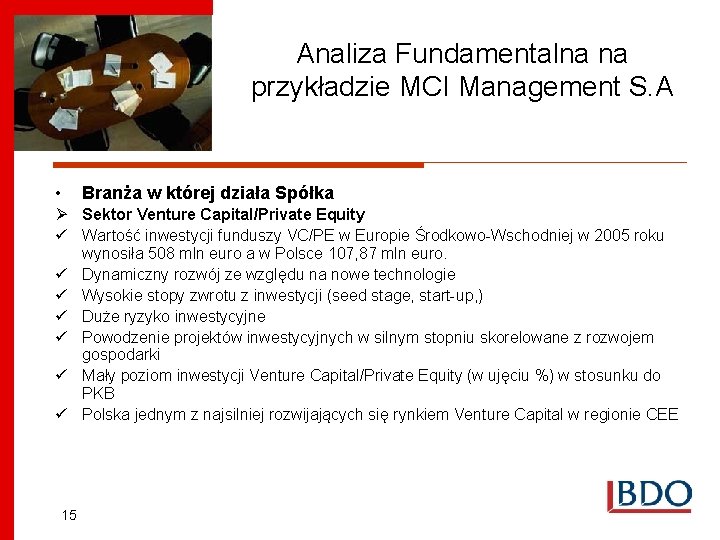 Analiza Fundamentalna na przykładzie MCI Management S. A • Branża w której działa Spółka