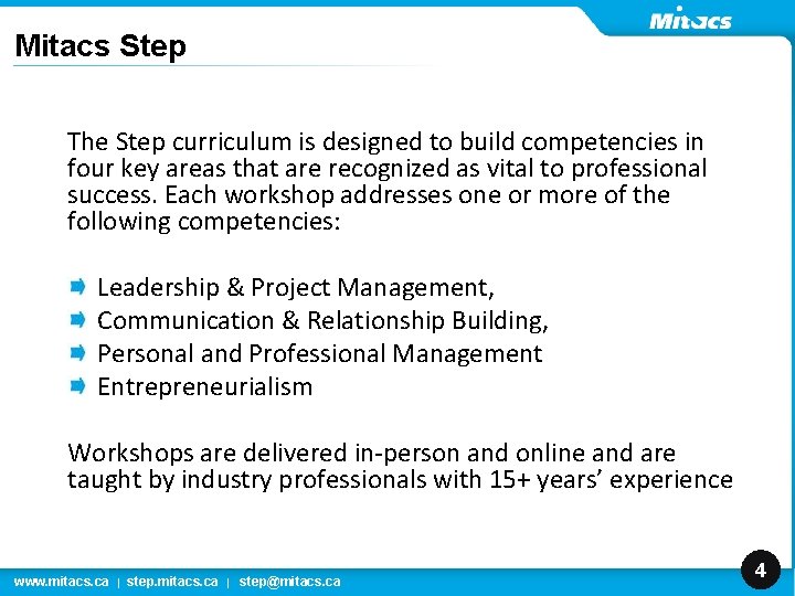 Mitacs Step The Step curriculum is designed to build competencies in four key areas