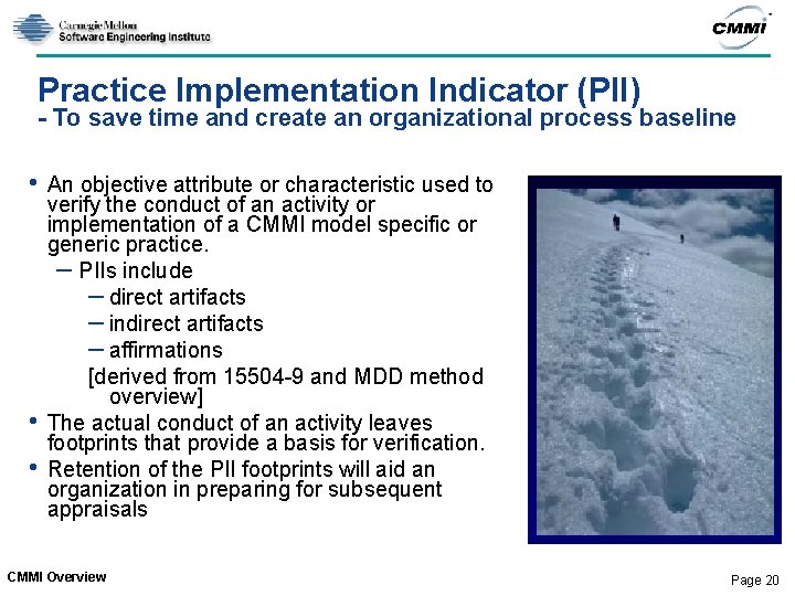 Practice Implementation Indicator (PII) - To save time and create an organizational process baseline Practice Implementation Indicator (PII) - To save time and create an organizational process baseline