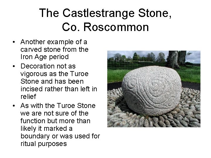 The Castlestrange Stone, Co. Roscommon • Another example of a carved stone from the