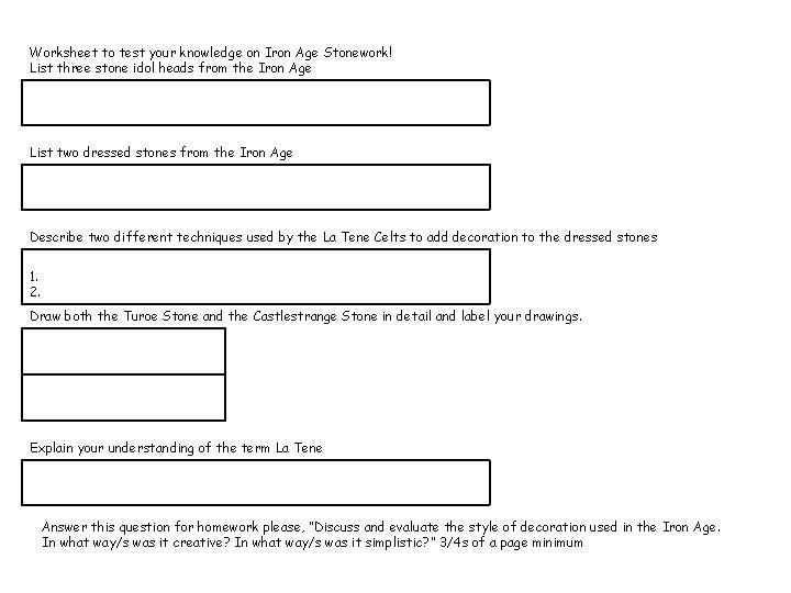 Worksheet to test your knowledge on Iron Age Stonework! List three stone idol heads