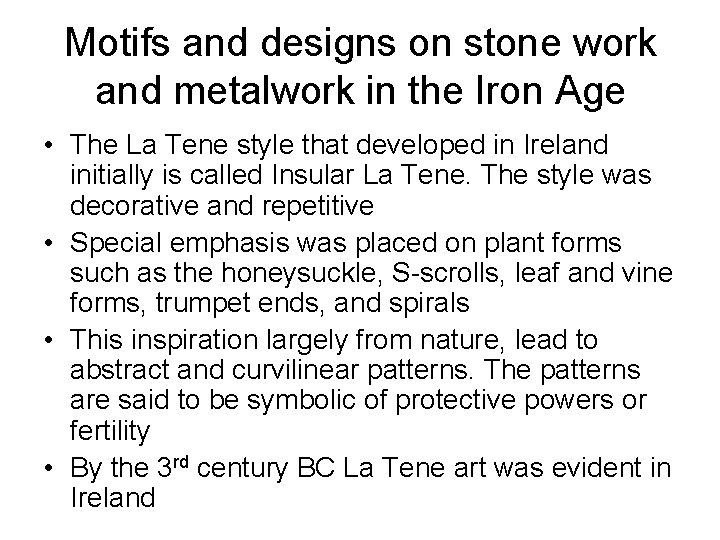 Motifs and designs on stone work and metalwork in the Iron Age • The