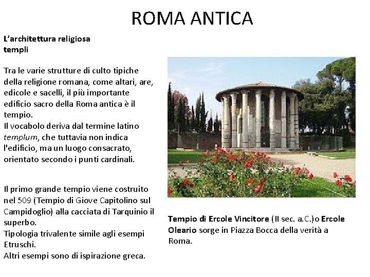 ROMA ANTICA L’architettura religiosa templi Tra le varie strutture di culto tipiche della religione