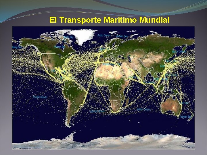 El Transporte Marítimo Mundial 