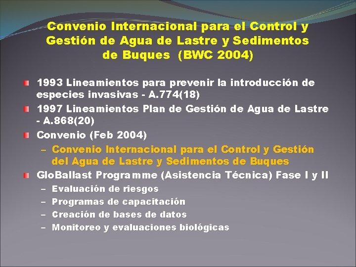 Convenio Internacional para el Control y Gestión de Agua de Lastre y Sedimentos de