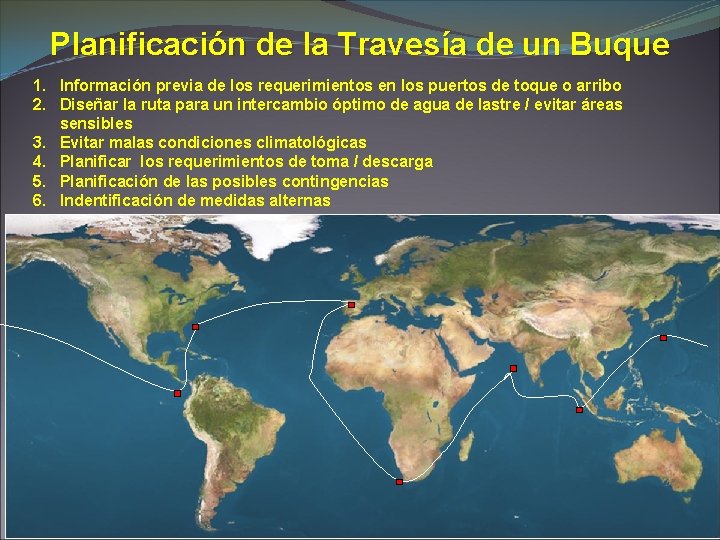 Planificación de la Travesía de un Buque 1. Información previa de los requerimientos en