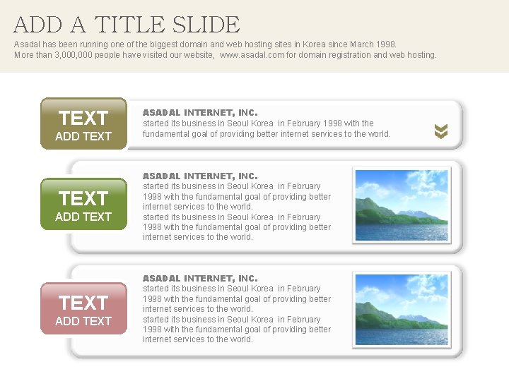 ADD A TITLE SLIDE Asadal has been running one of the biggest domain and