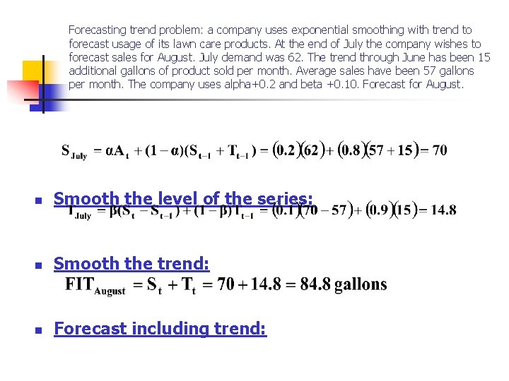 Forecasting trend problem: a company uses exponential smoothing with trend to forecast usage of