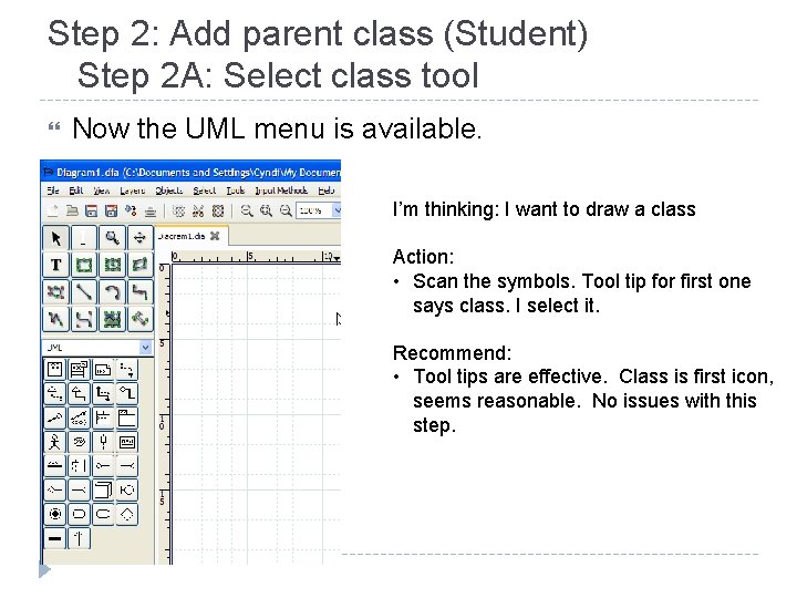 Step 2: Add parent class (Student) Step 2 A: Select class tool Now the