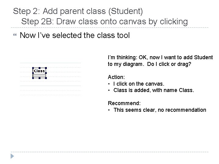Step 2: Add parent class (Student) Step 2 B: Draw class onto canvas by