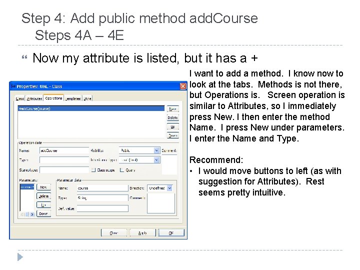 Step 4: Add public method add. Course Steps 4 A – 4 E Now