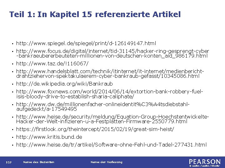 Teil 1: In Kapitel 15 referenzierte Artikel 157 • http: //www. spiegel. de/spiegel/print/d-126149147. html