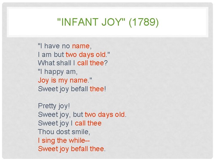 "INFANT JOY" (1789) "I have no name, name I am but two days old.