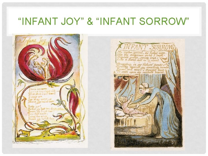 “INFANT JOY” & “INFANT SORROW” 
