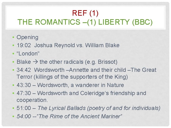 REF (1) THE ROMANTICS –(1) LIBERTY (BBC) • • • Opening 19: 02 Joshua