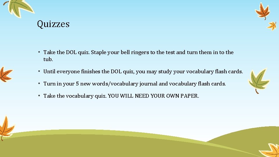 Quizzes • Take the DOL quiz. Staple your bell ringers to the test and