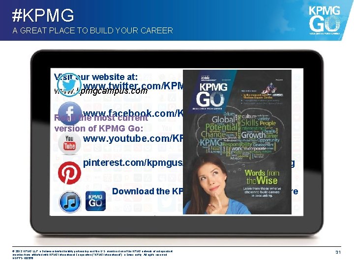 #KPMG A GREAT PLACE TO BUILD YOUR CAREER Visit our website at: www. twitter.