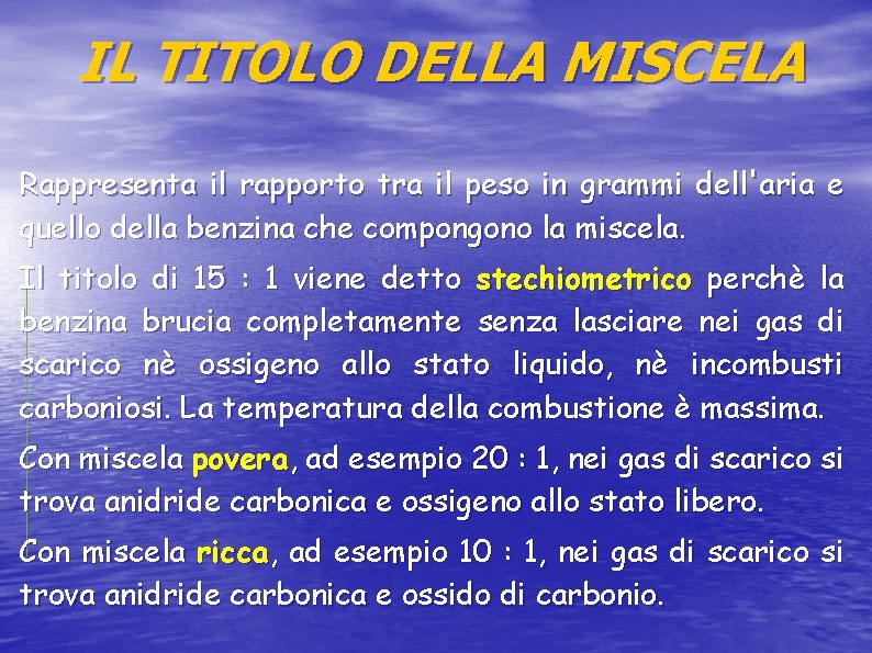 IL TITOLO DELLA MISCELA Rappresenta il rapporto tra il peso in grammi dell'aria e